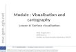 Module :  Visualisation  and cartography  Lesson 6: Surface  visualisation