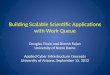 Building Scalable Scientific Applications with Work Queue