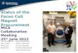 Status of the Focus Coil Magnet Procurement