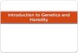 Introduction to Genetics and Heredity