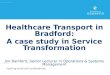 Healthcare Transport in Bradford: A case study in Service Transformation