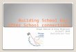 Building School Day- After School connections