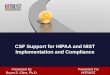 CSF Support for HIPAA and NIST  Implementation and Compliance