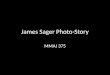 James Sager Photo-Story