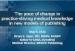 The pace of change in practice-driving medical knowledge in new models of publishing