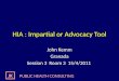 HIA : Impartial or Advocacy Tool