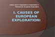 I. Causes of European Exploration: