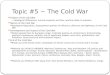 Topic #5 ~ The Cold War