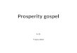 Prosperity gospel A. Q. 9 June 2013