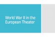 World War II in the European Theater