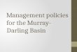 Management policies for the Murray-Darling Basin