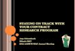 Staying  on Track With Your Contract Research  Program