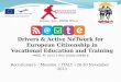 Drivers & Active  NeTwork  for European Citizenship in Vocational Education and Training