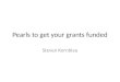 Pearls to get your grants funded