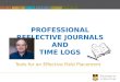 Professional Reflective Journals and Time Logs
