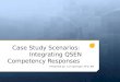 Case Study Scenarios:  Integrating QSEN Competency Responses