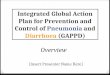 Integrated Global  Action Plan for Prevention and Control of  Pneumonia and Diarrhoea  (GAPPD)