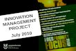 INNOVATION MANAGEMENT PROJECT  July  2010