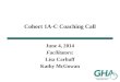 Cohort 1A-C  Coaching Call
