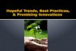 Hopeful Trends, Best Practices, & Promising Innovations