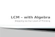 LCM – with Algebra