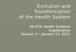 Evolution  and Transformation of the  Health System
