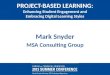 PROJECT-BASED LEARNING: Enhancing Student Engagement and Embracing Digital Learning Styles
