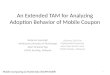 An Extended TAM for Analyzing Adoption Behavior of Mobile Coupon