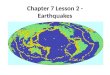 Chapter 7 Lesson 2 - Earthquakes