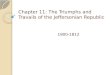 Chapter 11: The Triumphs and Travails of the Jeffersonian Republic