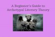 A Beginner's Guide to Archetypal Literary Theory