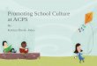 Promoting School Culture at ACPS