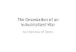 The  Devastation of  an Industrialized  War