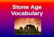 Stone Age Vocabulary
