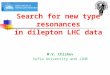 Search for new type resonances i n  dilepton  LHC data