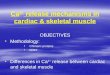 Ca 2+  release mechanisms in cardiac & skeletal muscle