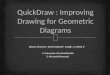 QuickDraw : Improving Drawing for Geometric Diagrams