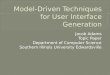 Model-Driven Techniques for User Interface Generation