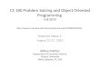CS 180 Problem Solving and Object Oriented Programming  Fall 2010