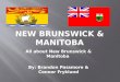 New Brunswick & Manitoba