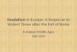 Feudalism  in  Europe: A Resp onse to Violent Times after the Fall of Rome