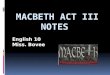 Macbeth Act III Notes