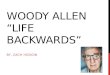 Woody Allen “Life Backwards”