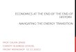 Economics at the end of the end of history:  navigating the energy transition