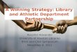 A Winning Strategy: Library and Athletic Department Partnership