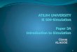 ATILIM UNIVERSITY IE 504-Simulation Paper 3A Introduction to Simulation