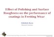 Effect  of  Polishing and Surface Roughness on  the performance of coatings in  Fretting  W ear