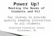 Power Up! Meeting the Needs of Students and  RtI