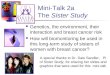 Mini-Talk 2a  The  Sister Study