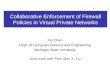 Collaborative Enforcement of Firewall Policies in Virtual Private Networks